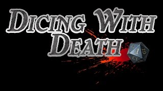 Dicing with Death 078 Part 1 [upl. by Reinold622]