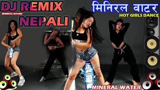 NEW NEPALI DJ SONG 2024  MINIRAL WATER MR HANCY MINERAL WATER DJ SONG  MRHANCY newnepalidjsong [upl. by Clarance786]