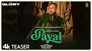 PAYAL TEASER YO YO HONEY SINGH  NORA FATEHI  PARADOX  GLORY  BHUSHAN KUMAR [upl. by Aikaj]