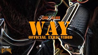 STEVIE BELLARD  way Official Lyric Video [upl. by Rickey568]