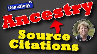 Create Source Citations on Ancestrycom [upl. by Dehnel556]