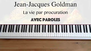 JeanJacques Goldman  La vie par procuration avec paroles  Piano [upl. by Aerdnua]