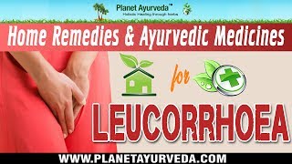 Home Remedies amp Ayurvedic Medicines for Leucorrhoea Natural Treatment [upl. by Stockmon]