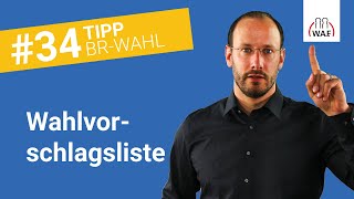 Wie muss eine Wahlvorschlagsliste aussehen  Betriebsratswahl Tipp 34 [upl. by Tabitha374]