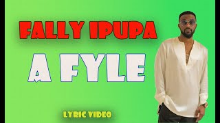 FALLY IPUPA  A FLYE English Lyric Video [upl. by Onaicnop]