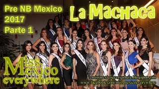 La Machaca  Previo al Nuestra Belleza Mexico 2017  Primera Parte [upl. by Nairolf]