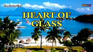 HEART OF GLASS  BLONDIE KARAOKE [upl. by Herson]