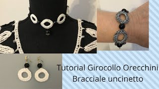 Tutorial Collarino Girocollo Bracciale Orecchini alluncinetto [upl. by Yddub]