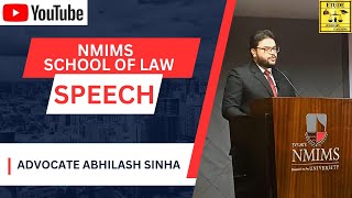 Advocate Abhilash Sinha  Inspiring Speech  NMIMS Law School  Mumbai Chief Guest  Educationist [upl. by Schnabel164]