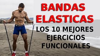 🔴 Los 10 mejores EJERCICIOS FUNCIONALES  BANDAS ELÁSTICAS [upl. by Rapsac]