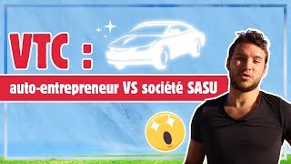 VTC  autoentrepreneur VS société SASU [upl. by Glenden]