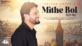 MITHE BOL Official Video  Sajjan Adeeb  Latest Punjabi Songs 2024  TSeries [upl. by Jillie]