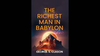 The Richest Man in Babylon [upl. by Ahker]