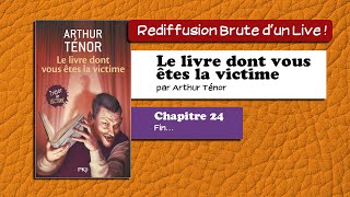 🔴📙🔊 Le livre dont vous êtes la victime 24  Fin… Livre Audio [upl. by Adis582]