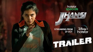 Hotstar Specials Jhansi  Official Hindi Trailer  Streaming from Oct 27th  DisneyPlus Hotstar [upl. by Sirapal]