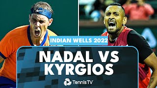 Dramatic Rafael Nadal vs Nick Kyrgios Match 🥵  Indian Wells 2022 Extended Highlights [upl. by Torr]