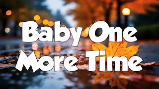 Baby One More Time  Britney Spears Lyrics  MIX LYRICS [upl. by Hegarty]