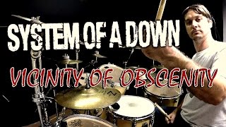 SOAD  Vicinity Of Obscenity  Drum Cover [upl. by Ynaitirb]