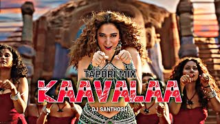 KAAVALAA TAPORI MIX DJ SANTHOSHDJSANTHOSH [upl. by Rosemare971]