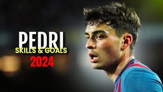 Pedri 2024 🔥 Amazing Talent  Best Skills Goals Assists [upl. by Niloc211]