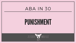 ABA in 30 Punishment [upl. by Nosnor]