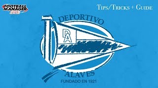 FM 18 Alaves Tactics And Team Guide Football Manager 2018 [upl. by Osrit787]