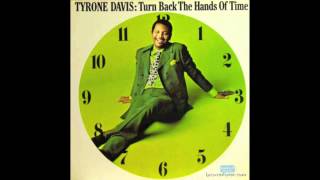 Tyrone Davis  If I Could Turn Back The Hands Of Time Best Version [upl. by Retsevlis]