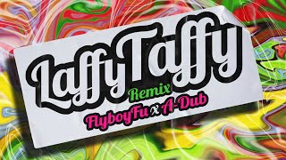 Laffy Taffy Remix  FlyBoyFu Lyric Video Shake That Laffy Taffy Girl [upl. by Damal]