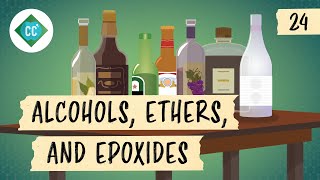 Alcohols Ethers and Epoxides Crash Course Organic Chemistry 24 [upl. by Yeta]