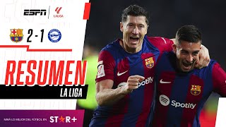 ¡DOBLETE DE LEWANDOWSKI Y REMONTADA CULÉ PARA SEGUIR EN LA PELEA  Barcelona 21 Alavés  RESUMEN [upl. by Ernest]