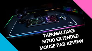 THERMALTAKE M700 EXTENDED MOUSE PAD REVIEW [upl. by Yremogtnom]