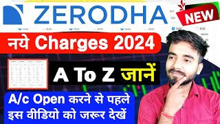 ZERODHA के नये CHARGES 2024 🔥 Best Demat Account In India 2024  All Zerodha Charges [upl. by Hajidahk]