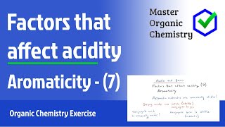 Factors that affect acidity 7  Aromaticity [upl. by Valentijn178]