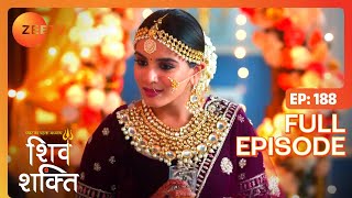 Kartik और Shakti फिर मिले  Pyaar Ka Pehla Adhyaya Shiv Shakti  Full Ep 188  Zee TV  11 Jan 2024 [upl. by Beuthel395]