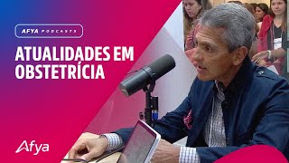 Podcast Atualidades em Obstetrícia  GO em Foco [upl. by Regine]