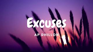 AP Dhillon  Excuses [upl. by Aluino]