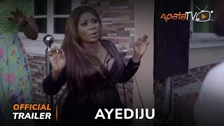 Ayediju Yoruba Movie 2024  Official Trailer  Showing Next On ApataTV [upl. by Leruj]