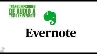 Transcripción de audio en Evernote [upl. by Thorwald342]