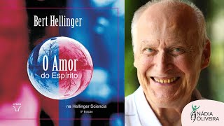 O Amor do EspÃ­rito  Bert Hellinger  Parte 4  AUDIOBOOK  leitura por NÃ¡dia Oliveira [upl. by Garber]