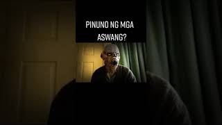 TOTOO BA ANG ASWANG [upl. by Eenar285]