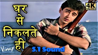 Ghar Se Nikalte Hi HD 51 Soundl ll Papa Kehte Hai 1996 ll Udit Narayan Ji ll 4k amp 1080p HD ll [upl. by Elsinore]