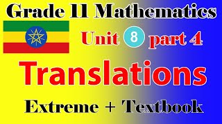 Grade 11 Mathematics unit 8 part 4 Translation extreme  textbook in detail [upl. by Noevart]