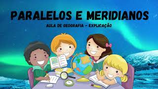 Paralelos e meridianos explicação  Geografia [upl. by Malanie830]