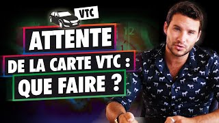 QUE FAIRE en ATTENDANT ta CARTE VTC [upl. by Nnaeinahpets]