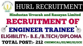 HURL RECRUITMENT OF GRADUATEDIPLOMA ENGINEER TRAINEE [upl. by Hali115]