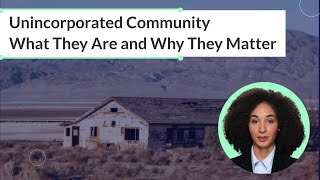 Unincorporated Community What They Are and Why They Matter [upl. by Warden]