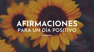 AFIRMACIONES POSITIVAS para empezar el día 🌻 9 minutos con Gabriela Litschi [upl. by Sellma]