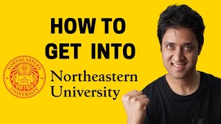 HOW TO GET INTO NORTHEASTERN UNIV BOSTON College Admissions  College vlog  College Admission Tips [upl. by Morven]