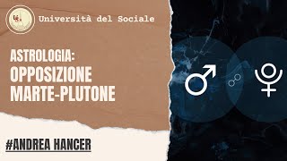 Astrologia Opposizione tra Marte e Plutone  Cosa ci aspetta  Andrea Hancer [upl. by Sualakcin]