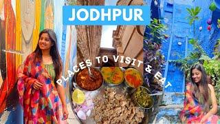 Jodhpur Rajasthan  Places to visit amp eat  Blue City Tour  Jodhpur AZ Travel Guide Heena Bhatia [upl. by Buchheim]